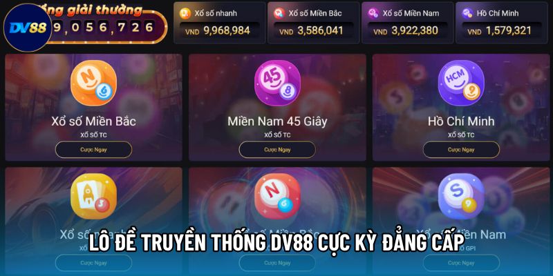 Lô đề truyền thống Dv88 cực kỳ đẳng cấp Lô đề truyền thống Dv88 cực kỳ đẳng cấp