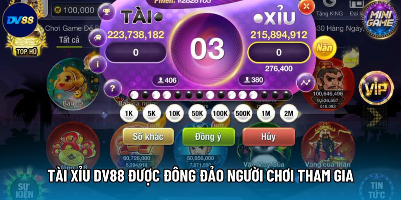Tài Xỉu DV88 được đông đảo người chơi tham gia Tài Xỉu DV88 được đông đảo người chơi tham gia